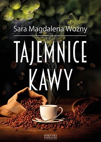 Sara Magdalena Woźny ‹Tajemnice kawy›