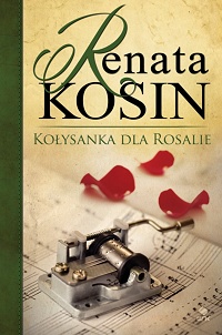 Renata Kosin ‹Kołysanka dla Rosalie›