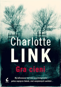Charlotte Link ‹Gra cieni›