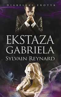 Sylvain Reynard ‹Ekstaza Gabriela›