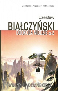 Czesław Białczyński ‹Dookoła Nigdzie. Część 2›