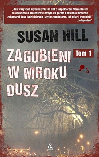 Susan Hill ‹Zagubieni w mroku dusz. Tom 1›
