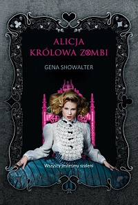 Gena Showalter ‹Alicja. Królowa zombi›