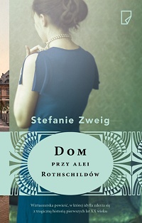 Stefanie Zweig ‹Dom przy alei Rothschildów›