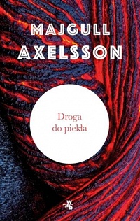 Majgull Axelsson ‹Droga do piekła›