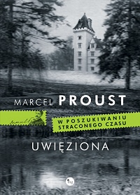 Marcel Proust ‹Uwięziona›