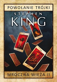 Stephen King ‹Powołanie trójki›
