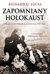 Richard C. Lukas ‹Zapomniany Holokaust›
