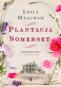 Leila Meacham ‹Plantacja Somerset›