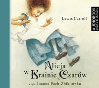 Lewis Carroll ‹Alicja w Krainie Czarów›