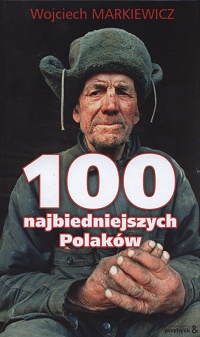 Wojciech Markiewicz ‹100 najbiedniejszych Polaków›