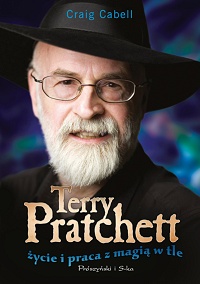 Craig Cabell ‹Terry Pratchett. Życie i praca z magią w tle›