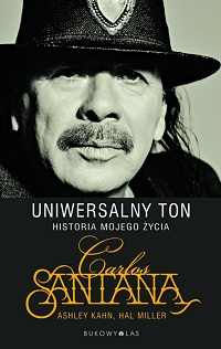 Carlos Santana ‹Uniwersalny ton. Historia mojego życia›