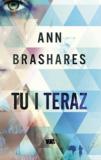 Ann Brashares ‹Tu i teraz›