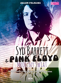 Julian Palacios ‹Syd Barrett & Pink Floyd. Mroczny świat›