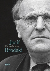 Josif Brodski ‹Pochwała nudy›