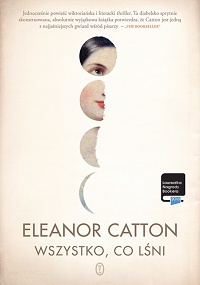 Eleanor Catton ‹Wszystko, co lśni›