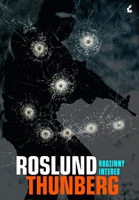 Anders Roslund, Stefan Thunberg ‹Rodzinny interes›