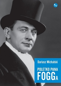 Dariusz Michalski ‹Poletko Pana Fogga›
