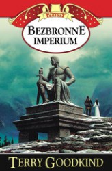 Terry Goodkind ‹Bezbronne imperium›