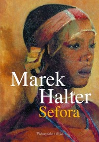 Marek Halter ‹Sefora›