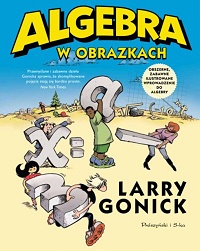 Larry Gonick ‹Algebra w obrazkach›