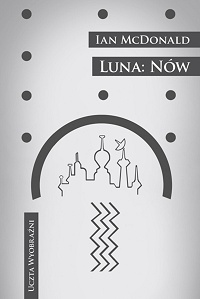 Ian McDonald ‹Luna: Nów›
