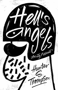 Hunter S. Thompson ‹Hell’s Angels. „Anioły Piekieł”›