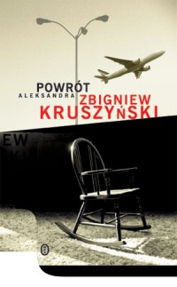 Zbigniew Kruszyński ‹Powrót Aleksandra›