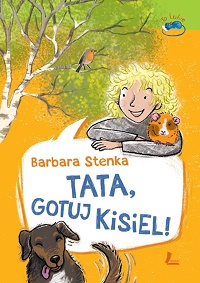 Barbara Stenka ‹Tata, gotuj kisiel!›