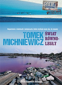 Tomek Michniewicz ‹Świat równoległy›