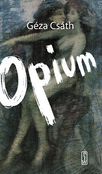 Géza Csáth ‹Opium›