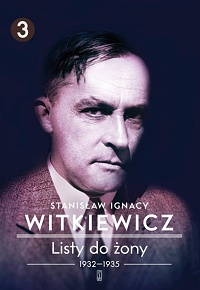 Stanisław Ignacy Witkiewicz ‹Listy do żony 1932−1935›