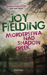Joy Fielding ‹Morderstwa nad Shadow Creek›