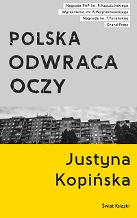 Justyna Kopińska ‹Polska odwraca oczy›