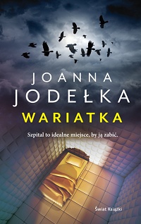 Joanna Jodełka ‹Wariatka›