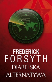 Frederick Forsyth ‹Diabelska alternatywa›