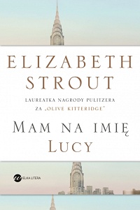 Elizabeth Strout ‹Mam na imię Lucy›