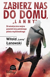 Witold „Lanny” Łanowski ‹Zabierz nas do domu, „Lanny”›