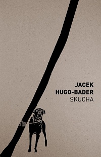 Jacek Hugo-Bader ‹Skucha›