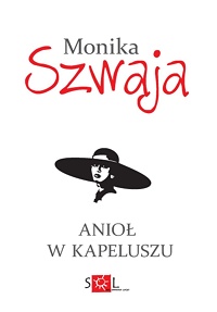 Monika Szwaja ‹Anioł w kapeluszu›