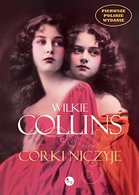 Wilkie Collins ‹Córki niczyje›