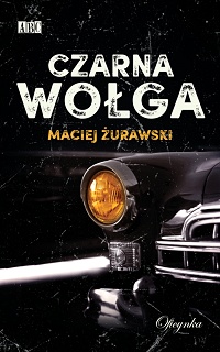Maciej Żurawski ‹Czarna wołga›