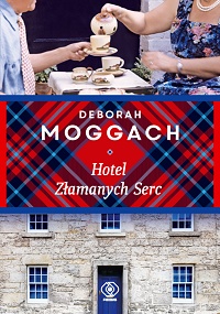 Deborah Moggach ‹Hotel Złamanych Serc›