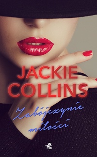 Jackie Collins ‹Zabójczynie miłości›