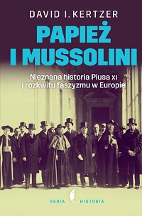 David I. Kertzer ‹Papież i Mussolini›