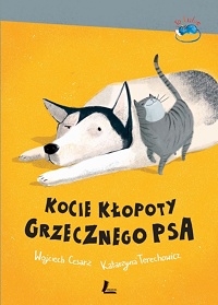 Wojciech Cesarz, Katarzyna Terechowicz ‹Kocie kłopoty grzecznego psa›