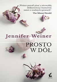 Jennifer Weiner ‹Prosto w dół›