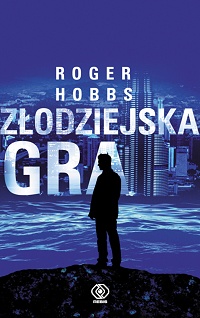 Roger Hobbs ‹Złodziejska gra›