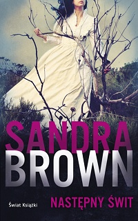 Sandra Brown ‹Następny świt›